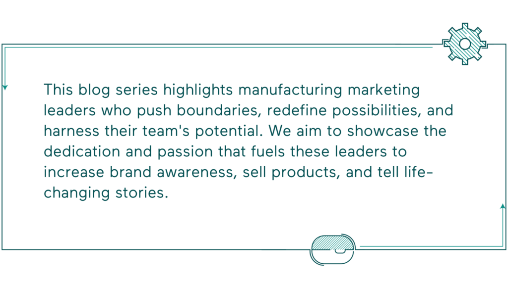 Manufacturing marketing leader blog series explainer.